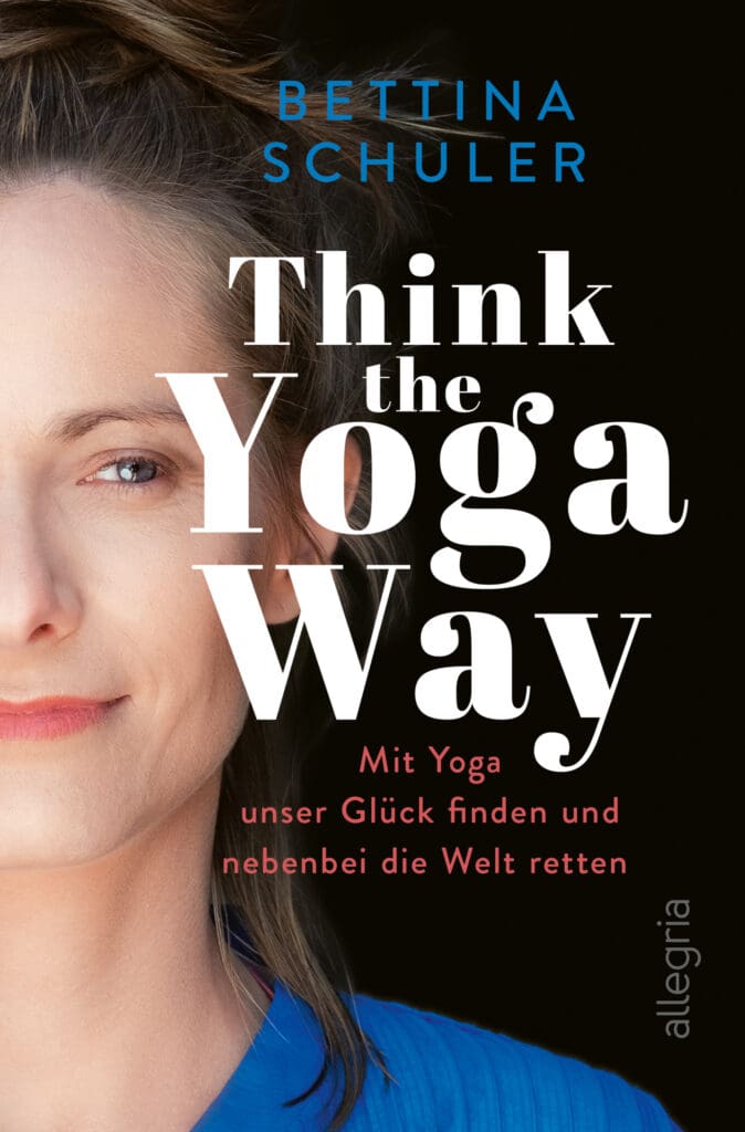 Think the Yoga Way, von Bettina Schuler